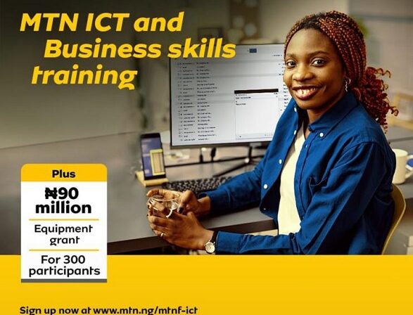 Call for Applications: MTN ICT and Business Skills Training (N90 Million Grant for 300 Participants)